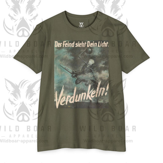 Vintage Propaganda Poster T-Shirt — "Der Feind sieht Dein Licht. Verdunkeln!"