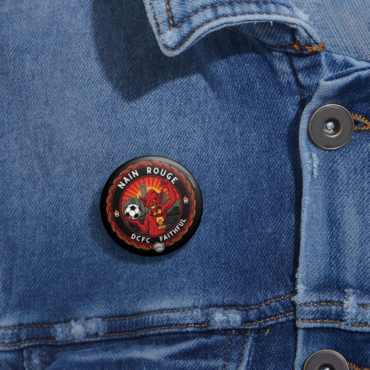 Nain Rouge Soccer Club Pin Button — DCFC Faithful Fan Badge