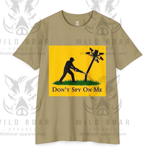Don’t Spy On Me T-Shirt — Anti-Surveillance Liberty Tee
