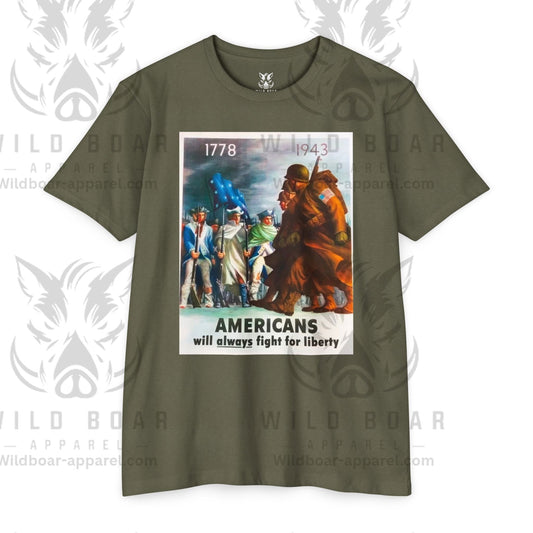 Americans Will Always Fight for Liberty T-Shirt