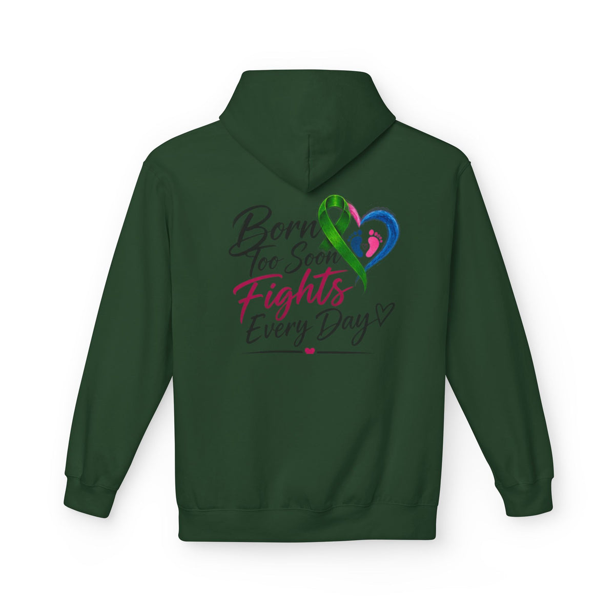 Hoodie — "Born Too Soon Fights Every Day" Prematurity Awareness Hoodie