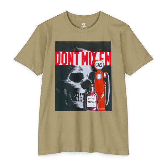 Don't Mix 'Em Skull Gas Pump T-Shirt