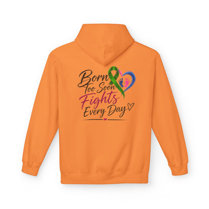 Hoodie — "Born Too Soon Fights Every Day" Prematurity Awareness Hoodie