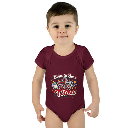 Born to Be a Titan Infant Bodysuit