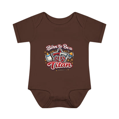 Born to Be a Titan Infant Bodysuit