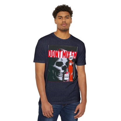 Don't Mix 'Em Skull Gas Pump T-Shirt