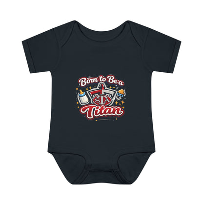 Born to Be a Titan Infant Bodysuit
