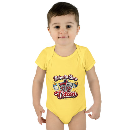 Born to Be a Titan Infant Bodysuit