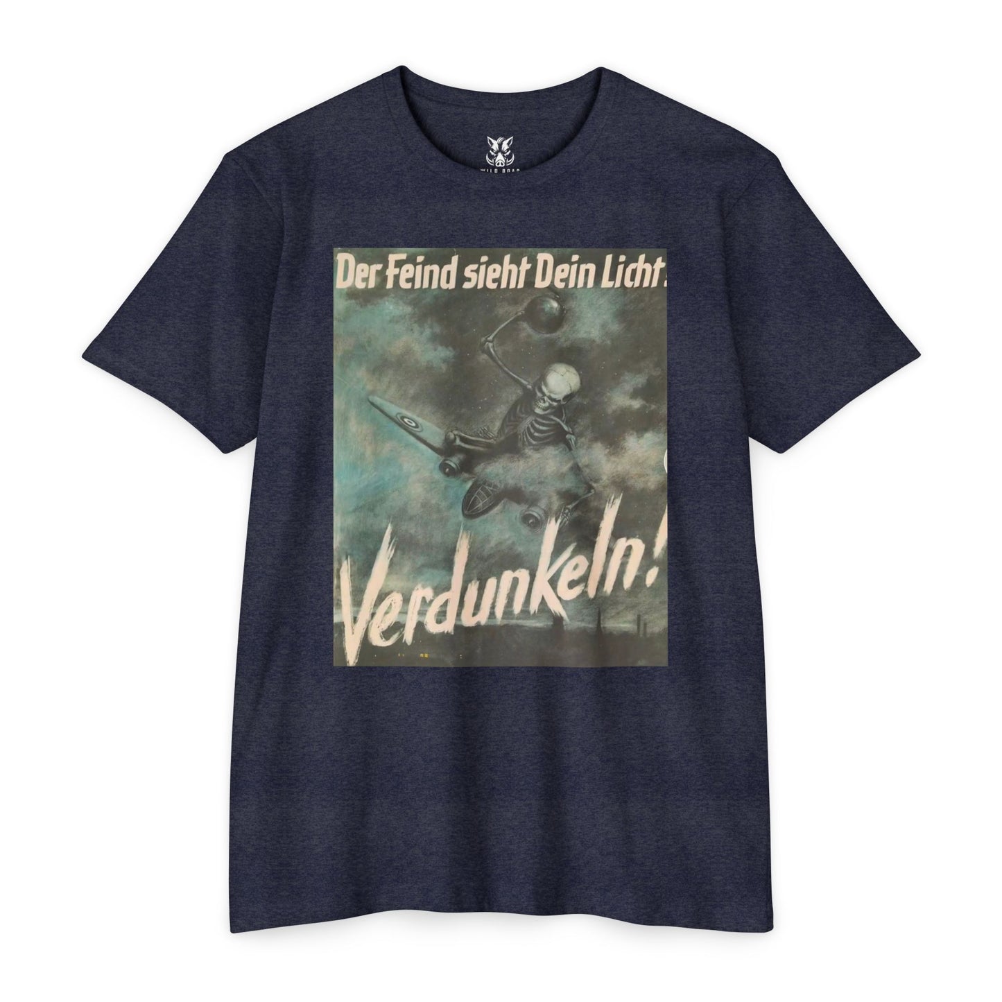 Vintage Propaganda Poster T-Shirt — "Der Feind sieht Dein Licht. Verdunkeln!"