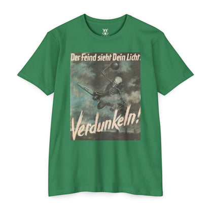 Vintage Propaganda Poster T-Shirt — "Der Feind sieht Dein Licht. Verdunkeln!"