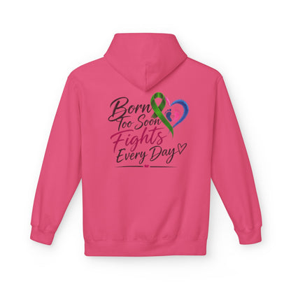 Hoodie — "Born Too Soon Fights Every Day" Prematurity Awareness Hoodie