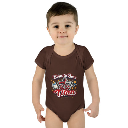 Born to Be a Titan Infant Bodysuit