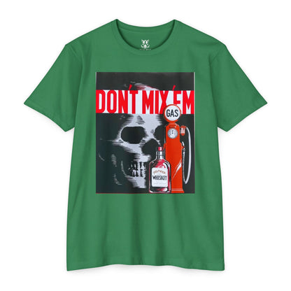 Don't Mix 'Em Skull Gas Pump T-Shirt