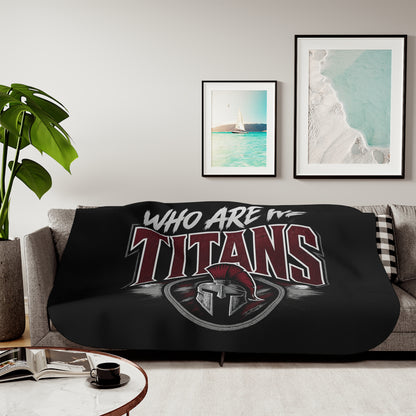 Titans 'Who Are We' Sherpa Blanket — Cozy Fan Throw with Titans Slogan