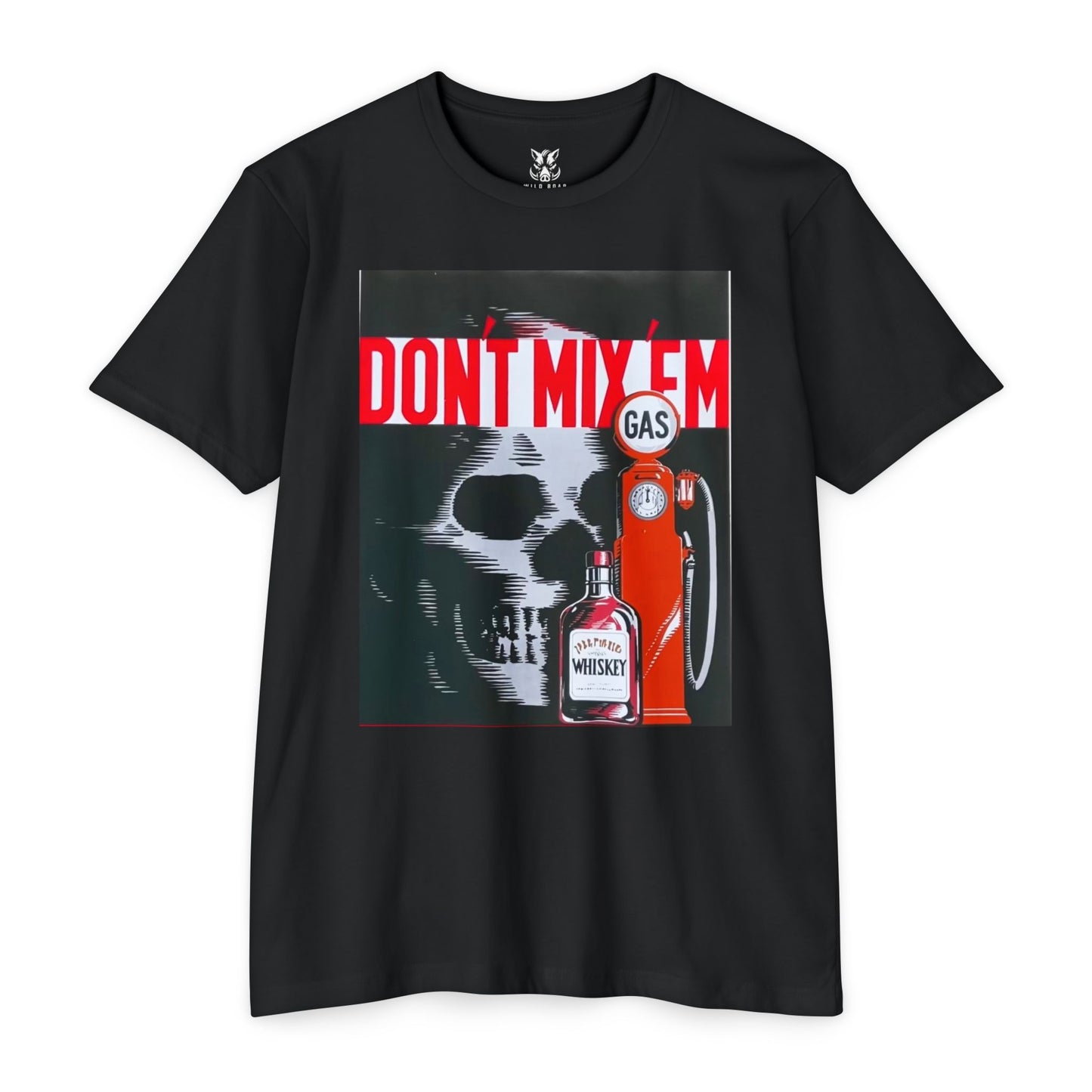 Don't Mix 'Em Skull Gas Pump T-Shirt