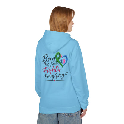 Hoodie — "Born Too Soon Fights Every Day" Prematurity Awareness Hoodie