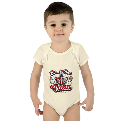 Born to Be a Titan Infant Bodysuit