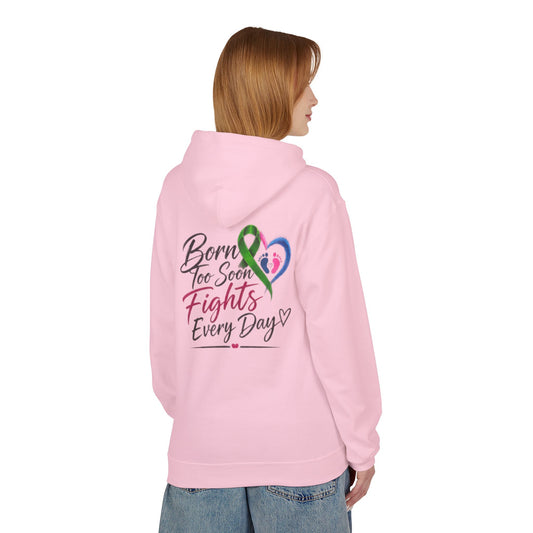 Hoodie — "Born Too Soon Fights Every Day" Prematurity Awareness Hoodie