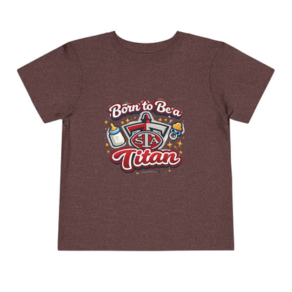 Born to Be a Titan Toddler Tee