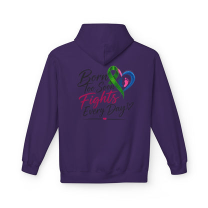 Hoodie — "Born Too Soon Fights Every Day" Prematurity Awareness Hoodie
