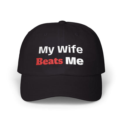 Dad Cap - "My Wife Beats Me" Funny Embroidered Baseball Hat for Gag Gifts
