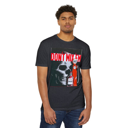 Don't Mix 'Em Skull Gas Pump T-Shirt