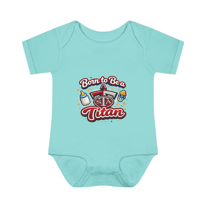 Born to Be a Titan Infant Bodysuit
