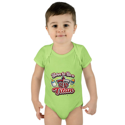 Born to Be a Titan Infant Bodysuit