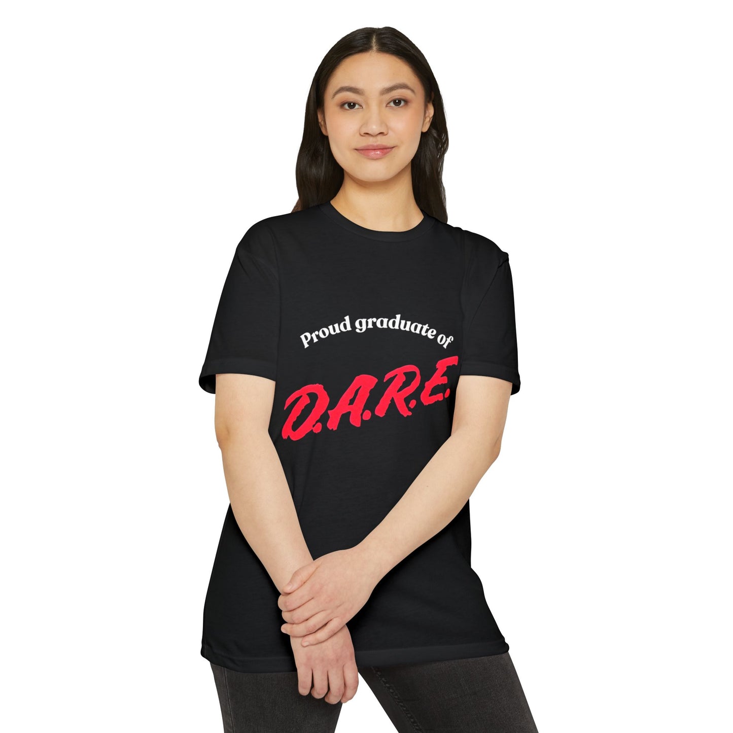 Proud Graduate of D.A.R.E. T-Shirt