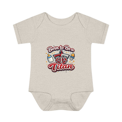 Born to Be a Titan Infant Bodysuit