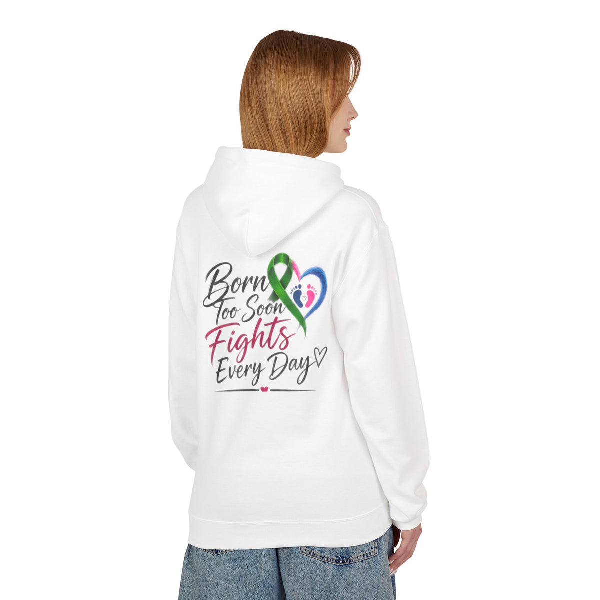 Hoodie — "Born Too Soon Fights Every Day" Prematurity Awareness Hoodie