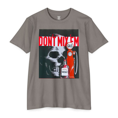 Don't Mix 'Em Skull Gas Pump T-Shirt