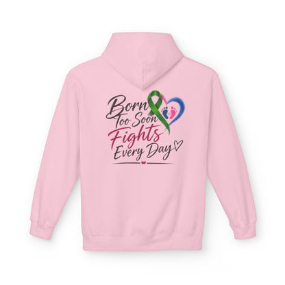 Hoodie — "Born Too Soon Fights Every Day" Prematurity Awareness Hoodie