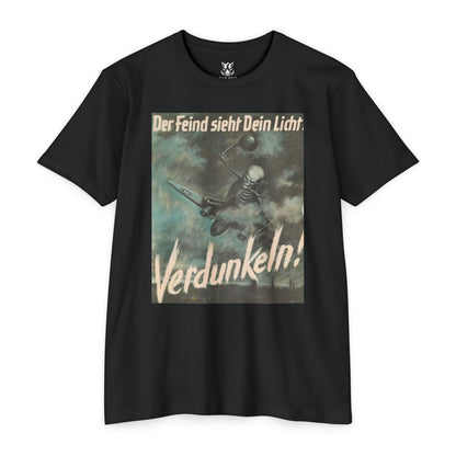 Vintage Propaganda Poster T-Shirt — "Der Feind sieht Dein Licht. Verdunkeln!"