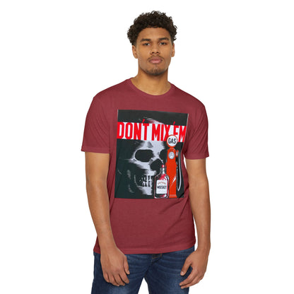 Don't Mix 'Em Skull Gas Pump T-Shirt