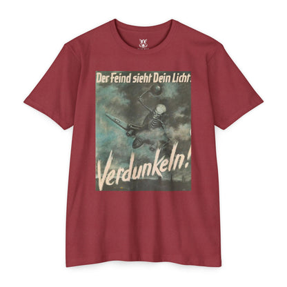 Vintage Propaganda Poster T-Shirt — "Der Feind sieht Dein Licht. Verdunkeln!"