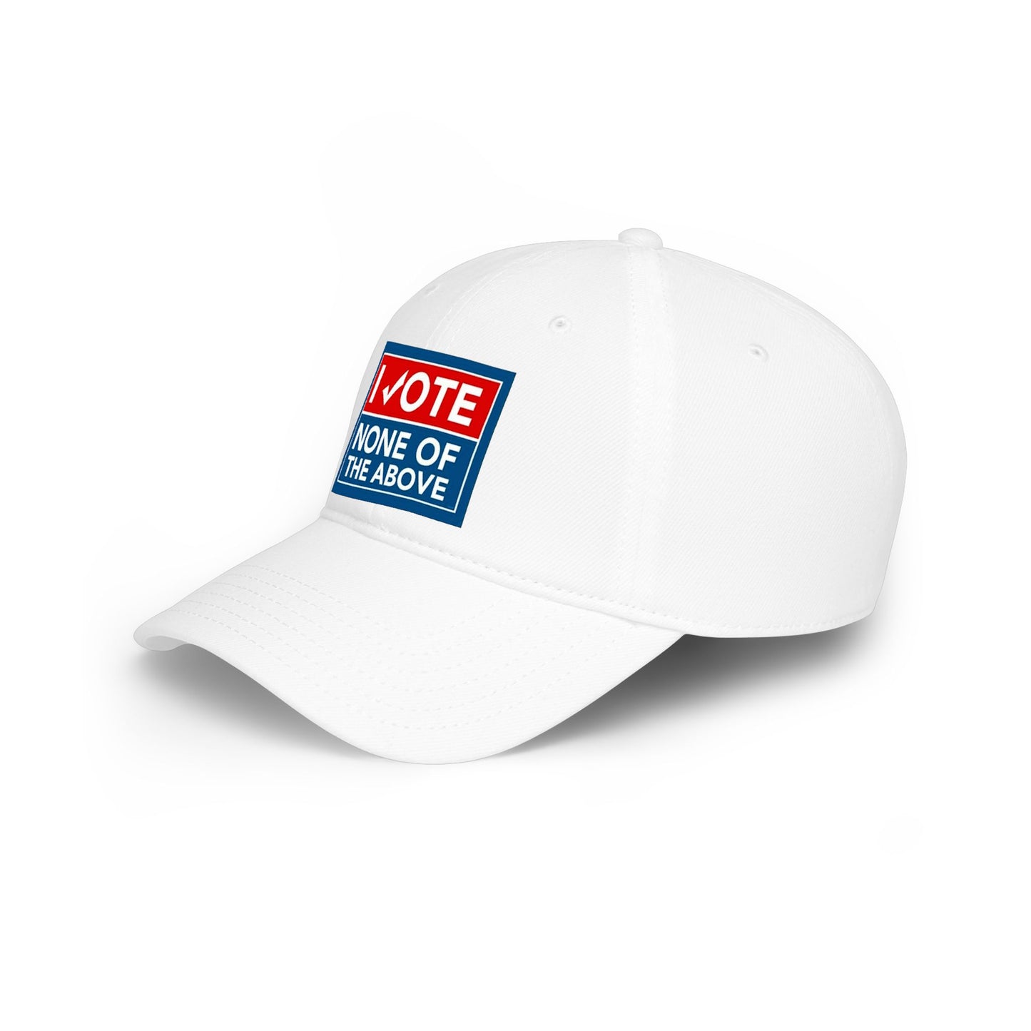"I Vote None of the Above" Political Baseball Hat