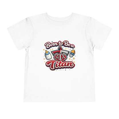 Born to Be a Titan Toddler Tee