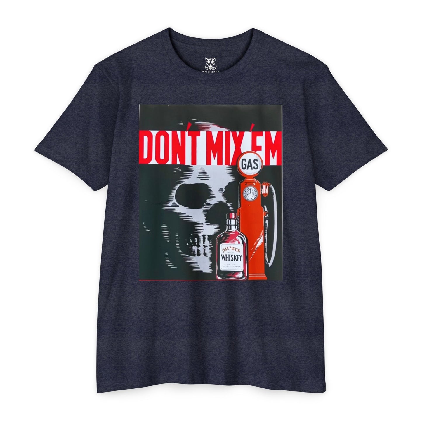 Don't Mix 'Em Skull Gas Pump T-Shirt