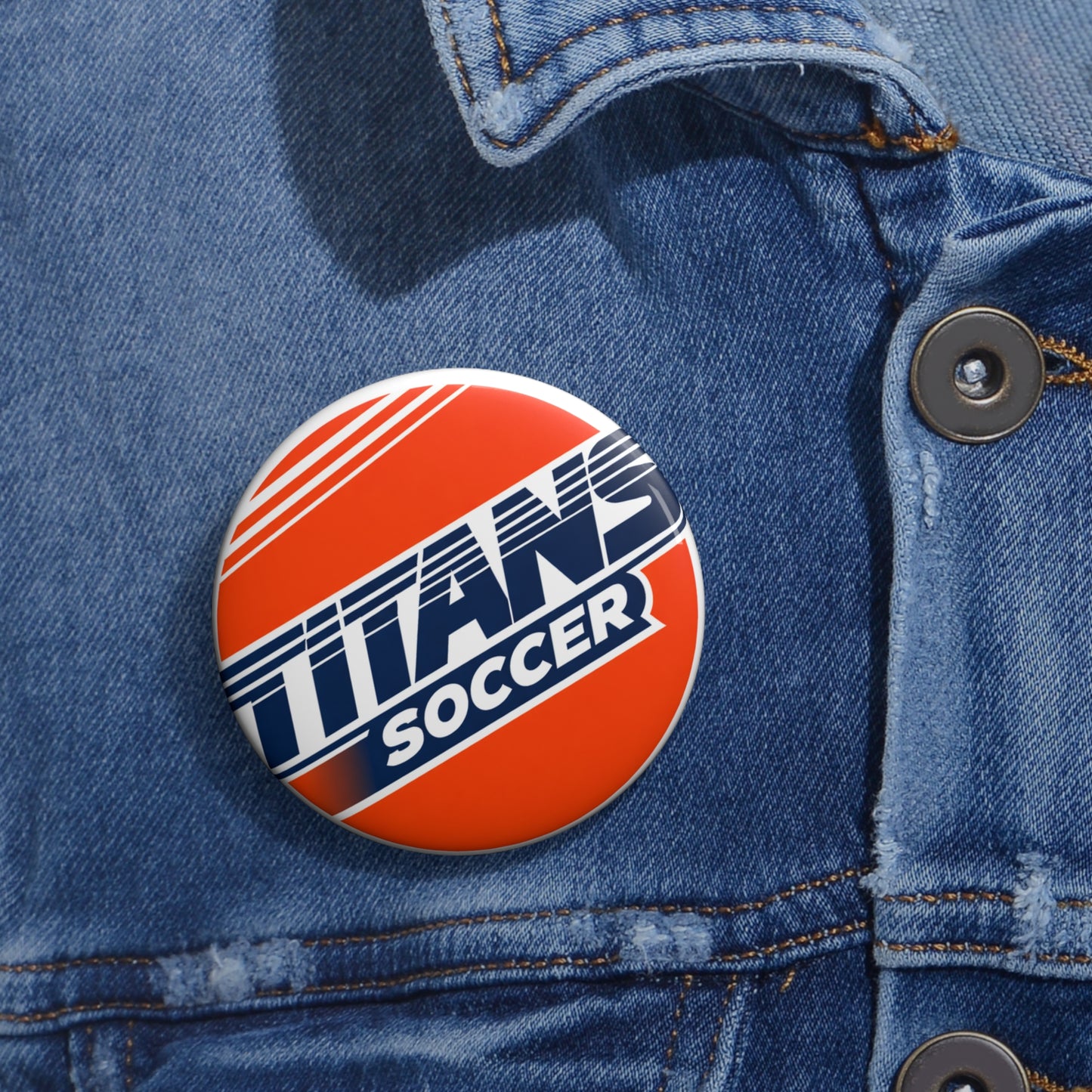 Pin Button — Custom 'Titan Soccer' Team Button, Sports Team Fan Button Badge