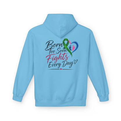 Hoodie — "Born Too Soon Fights Every Day" Prematurity Awareness Hoodie