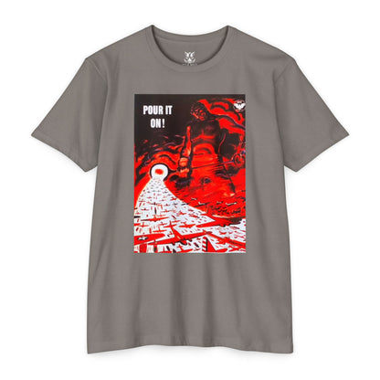 Pour It On! Graphic T-Shirt