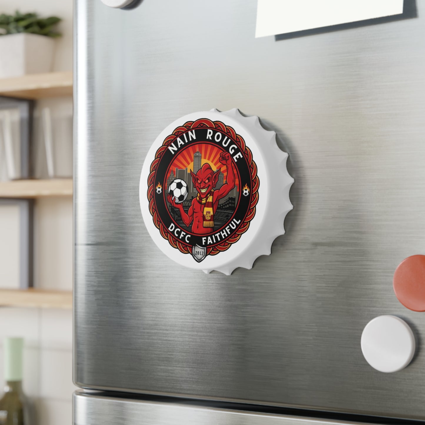 Bottle Opener — Nain Rouge DCFC Faithful Soccer Fan Magnet