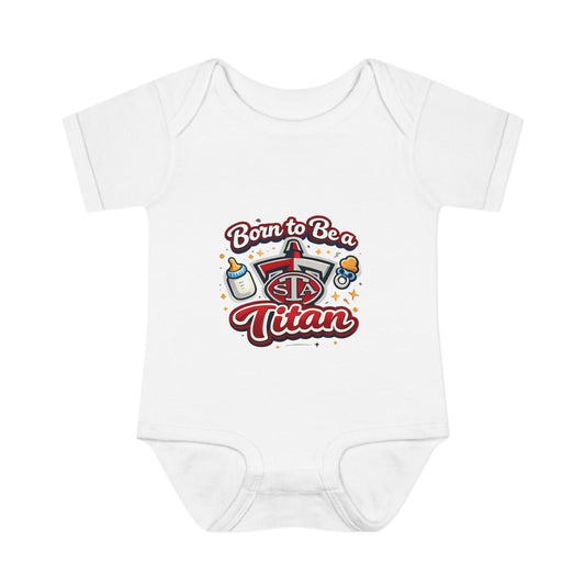 Born to Be a Titan Infant Bodysuit