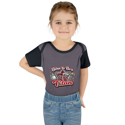 Born to Be a Titan Infant Bodysuit