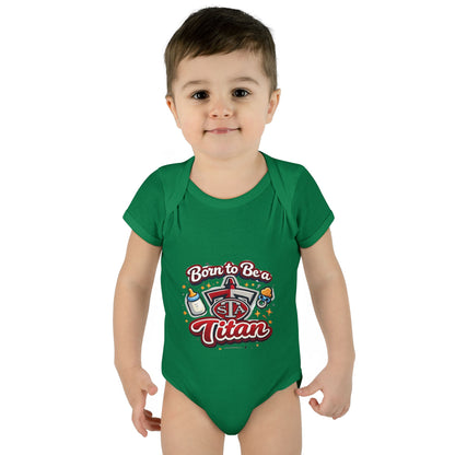 Born to Be a Titan Infant Bodysuit